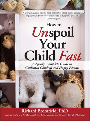 cover image of How to Unspoil Your Child Fast